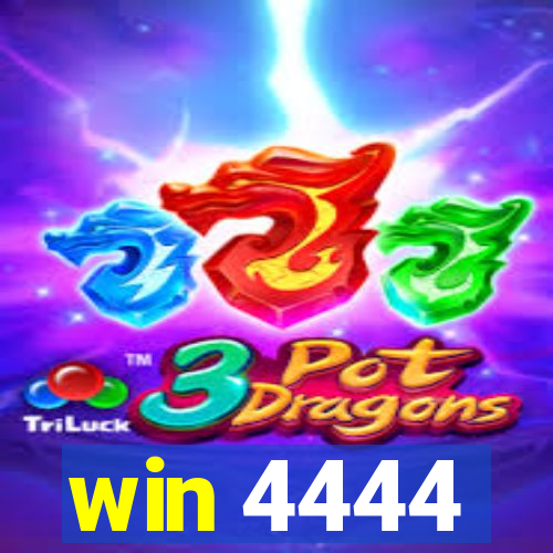 win 4444